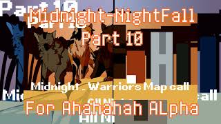 Midnight-NightFall part 10 || Warrior Cats MAP