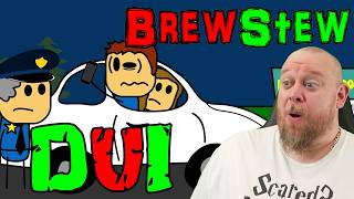 NAUGHTY BOY!!! - Brewstew DUI REACTION