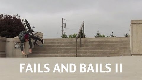 FAILS AND BAILS 2