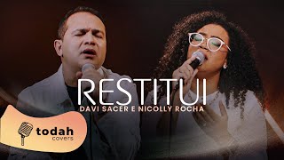 Davi Sacer feat. Nicolly Rocha | Restitui [Cover]