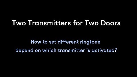 Coolqiya doorbell - How to set different ringtone depend on which transmitter is activated?