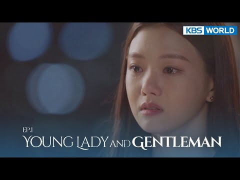 (ENG/ CHN/ IND) Young Lady and Gentleman : EP.1 (신사와 아가씨) | KBS WORLD TV 211002