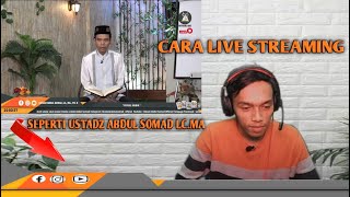 cara LIVE STREAMING seperti Ustadz Abdul Somad 2022 screenshot 2