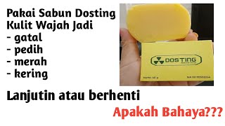 Review Pemakaian Sabun Dosting - Sabun Pemutih by dhia channel