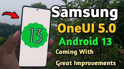 Samsung OneUI 5.0 Android 13 Update Coming With Great Improvements 🔥 | A51 A52 A52S A53 A71 A72 S21