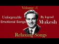 Mukesh evergreen sad songs |super hit songs by Mukesh |music for relaxing |emotional songs by Mukesh