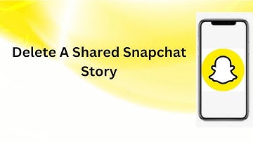 How To Delete A Shared Snapchat Story? | Technologyglance