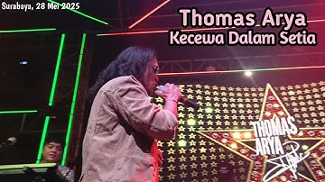 Thomas Arya - Kecewa Dalam Setia live Stasiun Tunjungan Plaza Surabaya 28 mei 2025