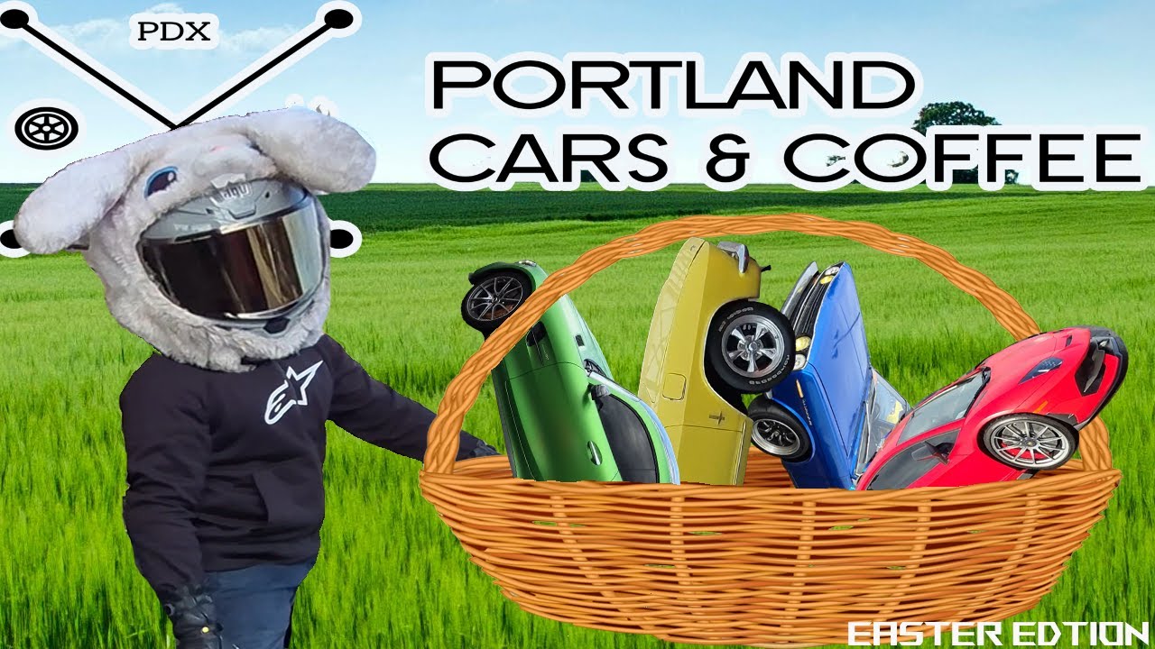 Portland Cars and Coffee: Easter Egg Hunt Day 4.19.25