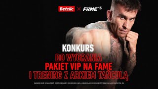 🔴KONKURS🔴 Wygraj bilety VIP na FAME MMA 15 i TRENING Z Arkiem Tańculą👊 Resimi