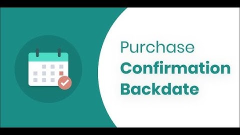 Odoo Apps - Purchase Confirmation Backdate | Odoo 15