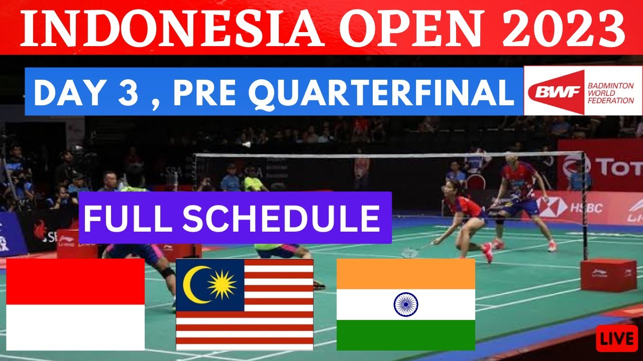 LIVE Indonesia Open 2023 Day 3, Pre Quarterfinal Match Court 1, Court 2 All Court Live Score