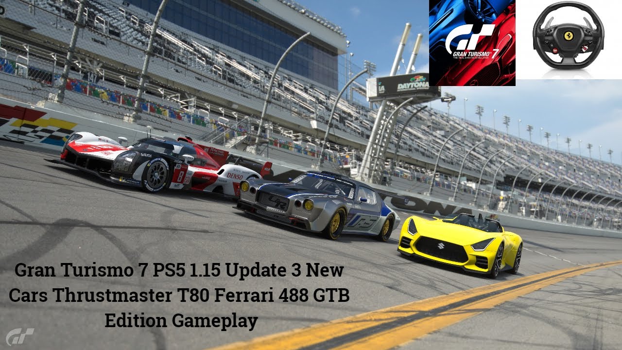Gran Turismo 7 PS5 1.15 Update 3 New Cars Thrustmaster T80 Ferrari 488 GTB Edition Gameplay