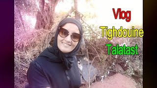 رحلة جبلية الى تغدوين وتلاتاست/voyage Tighdouine et Talatast