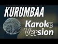 Kurumba Song Karoke Version With Lyrics Tik Tik Tik Jayam Ravi D Imman Sid Sriram mp3