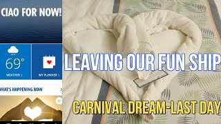Carnival Dream - The end of our cruise, leaving our fun ship and America Rocks show