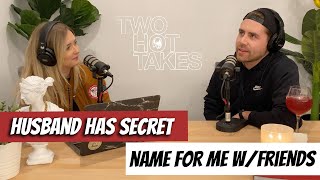 'My Husband & Friends Have Been Calling Me a Secret Nickname Behind My Back --Reddit Reactions