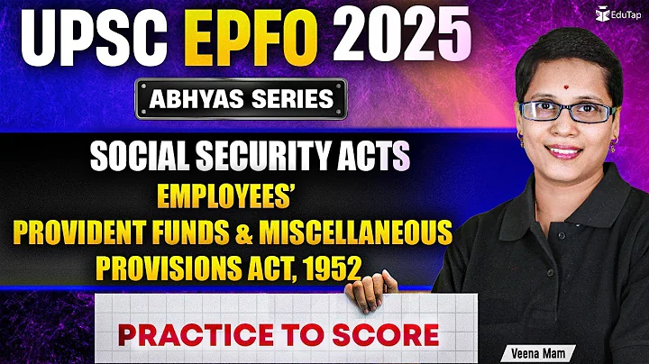 UPSC EPFO Free Classes 2025 | EPFO Social Security Acts Free MCQs | Important Topics | Abhyas EduTap