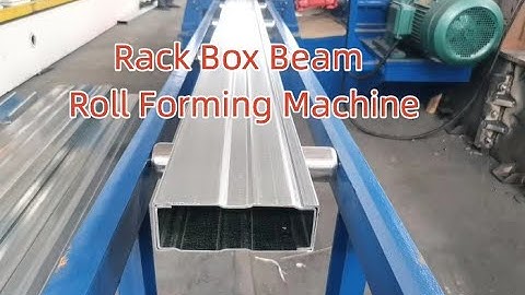 Rack Box Beam Roll Forming Machine