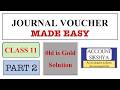 CLASS 11- JOURNAL VOUCHER MADE EASY- PART 2- OLD IS GOLD SOLUTION - ACCOUNT