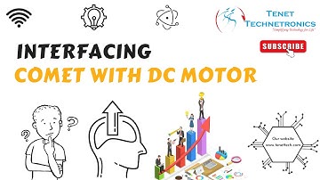 Interfacing comet with dc motor | Tenet Technetronics