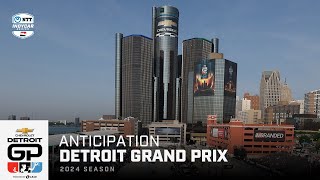 Get Ready For The Chevrolet Detroit Grand Prix | Anticipation | Indycar