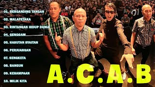 Berganding Tangan,Malapetaka,Rintangan Hidup Dunia|| Lagu A.C.A.B Leganda |Lagu Rock Kapak Terpilih