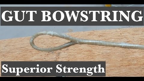Gut Bowstring