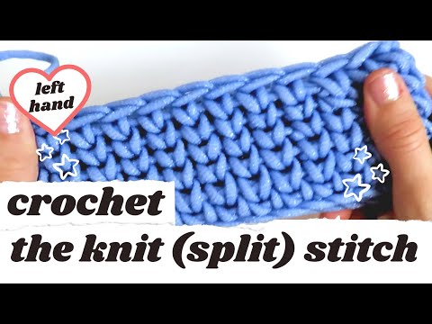 Crochet the knit stitch! Increase, decrease, flat, in the round! ( Waistcoat Stitch Left Handed )