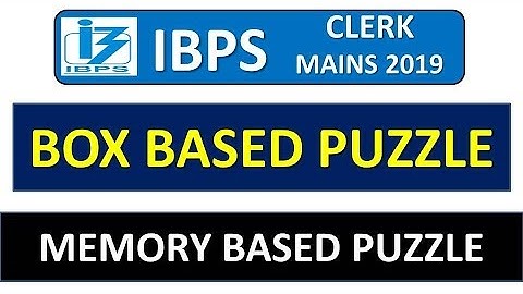 IBPS CLERK MAINS 2019 BOX BASED PUZZLE || MEMORY BASED PUZZLE