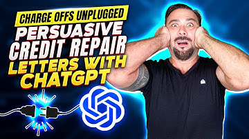 Lesson 17 Preview: Charge Offs Unplugged - Persuasive Credit Repair Letters with ChatGPT