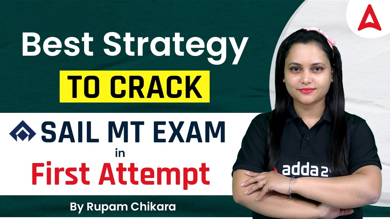 Best strategy to crack Sail MT exam in first attempt by Rupam Chikara