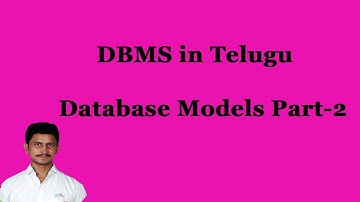 Database Models Part-2 || DBMS in Telugu ||Mr. Sivarao
