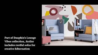Adaptable Workplace Comfort With Atelier From Dauphin