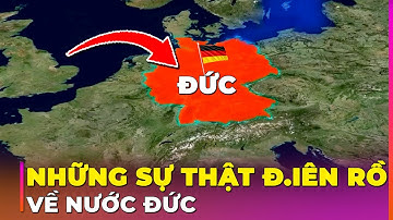 35 SỰ THẬT Đ.IÊN RỒ VỀ NƯỚC ĐỨC KHIẾN BẠN BẤT NGỜ | Ghiền Địa Lý