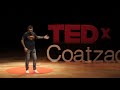 Tú no quieres ser un superhéroe. | Carlos Morett | TEDxCoatzacoalcos