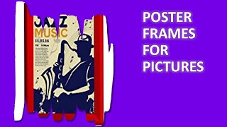 4 Most Wanted Poster Frames for Pictures Available On Amazon 2021