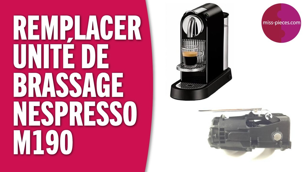 Démontage unité de brassage Nespresso citiz m190 Magimix YouTube — free download