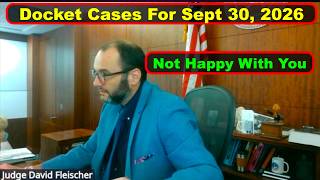 Details Judge Fleischer's Criminal Court Docket Sept. 30th, 2026 - Vikky's Court Watch Update