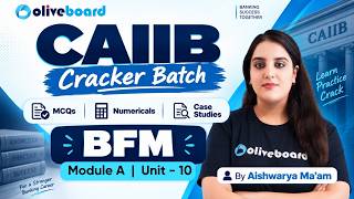 CAIIB BFM 2026 | Module A Unit 10 | MCQs, Numericals & Case Studies | Cracker Batch | Oliveboard