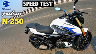 New Bajaj Pulsar N250 Speed Test || Ride Review || Top Speed ||