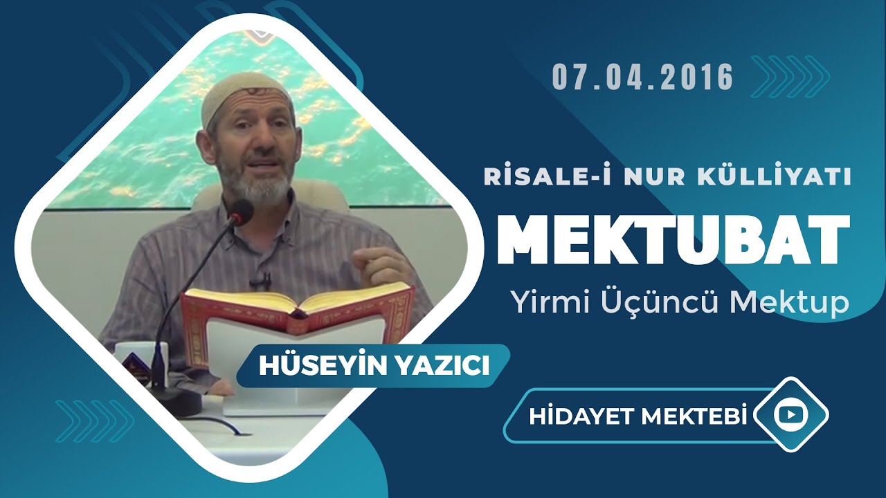 Hüseyin Yazıcı - Risale-i Nur Külliyatı - Mektubat - Yirmi Üçüncü Mektup