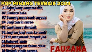 FAUZANApop minang terbaik 2024full album terbaik-bajunjuang umpamo tido