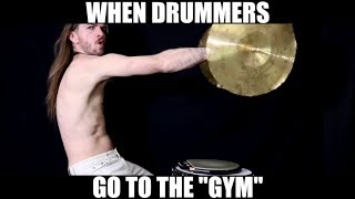 WHEN DRUMMERS GO TO THE GYM - JOEY MUHA