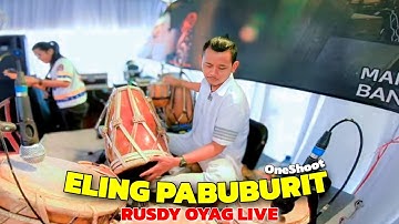 ELING PABUBURIT - RUSDY OYAG LIVE ( ONE SHOOT ) 