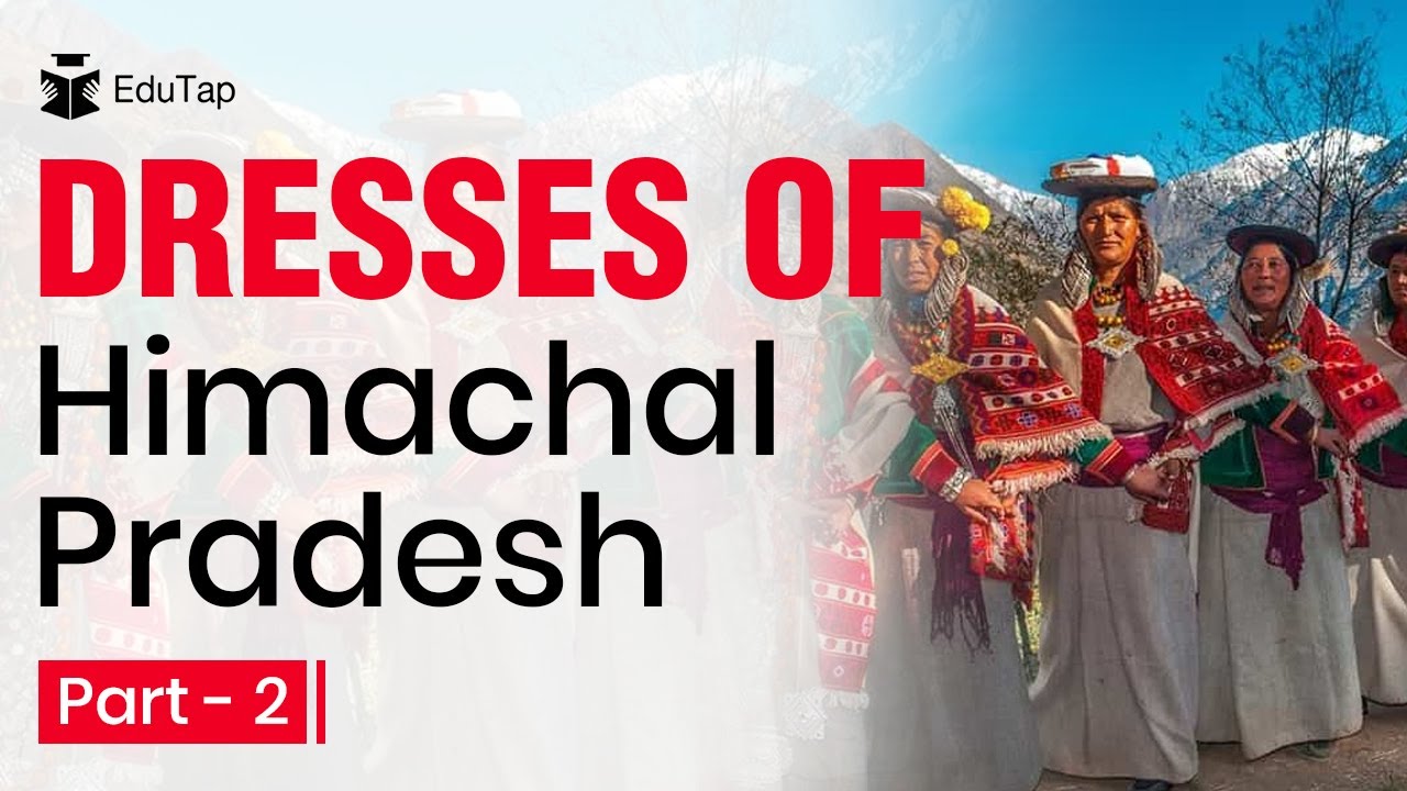 Culture of Himachal Himachal Pradesh Traditional Dresses Part 2 Himachal Culture HPAS