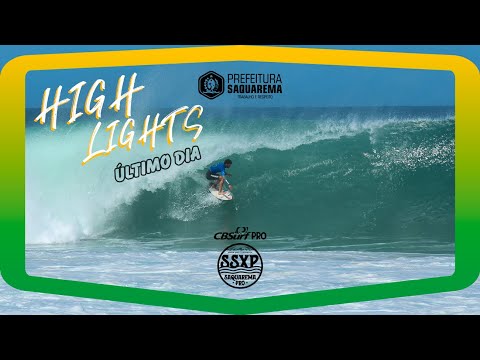 DIA 7 - 10Jul - HIGHLIGHTS - SSXP PRO SAQUAREMA 2022