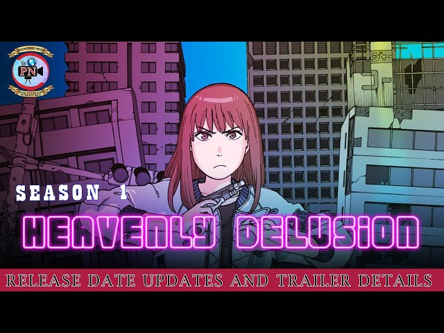 Heavenly Delusion Season 2 Release Date Latest Updates 