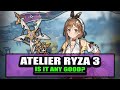 Is Atelier Ryza 3 Any Good Though?