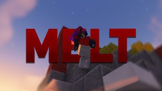 Melt | Bedwars Edit